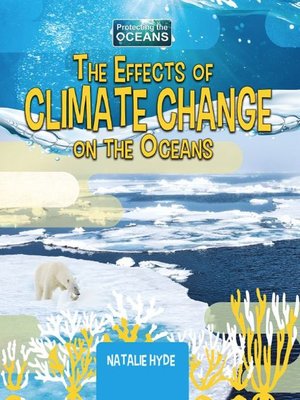cover image of The Effects of Climate Change on the Oceans